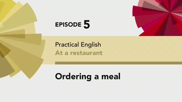 English File 4 Edition Elementary PRACTICAL ENGLISH Episode 5 Ordering A Meal