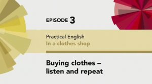 English File 4 edition Elementary PRACTICAL ENGLISH Episode 3 Buying clothes - listen and repeat