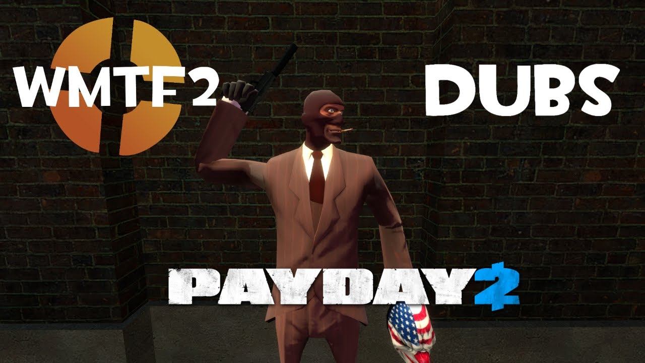 TF2 Dub - Payday 2 (2013) смотреть онлайн
