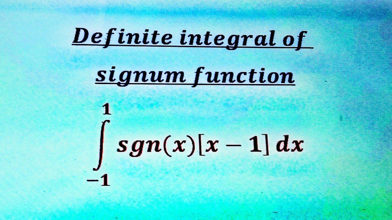 Definite Integral of Signum function (Part 20) смотреть онлайн