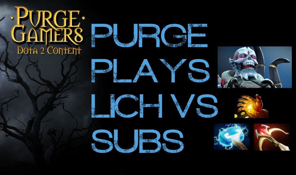 Dota 2 Purge plays Lich vs Subs смотреть онлайн