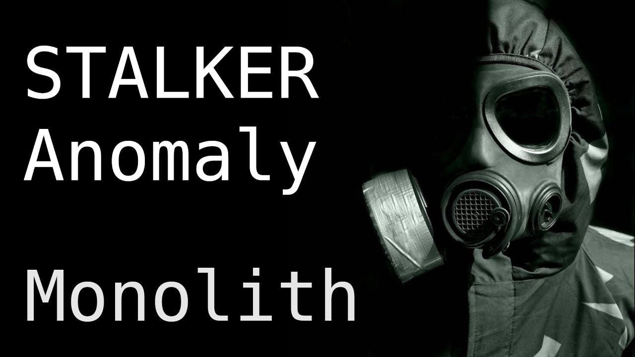 STALKER Anomaly 1.5 - Monolith Story #4 END смотреть онлайн