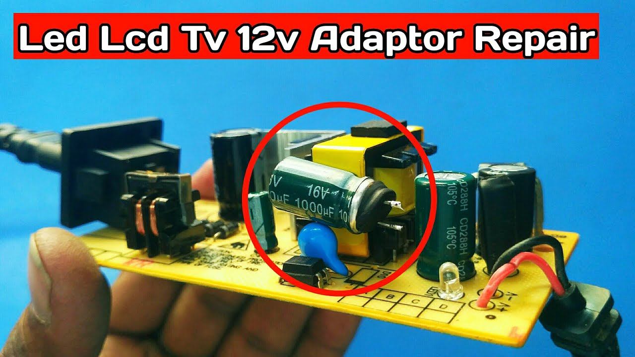 Led Tv Adopter Repair ! 12volt Power Supply Repair ! #12vsupply