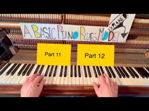 A BASIC PIANO BLUES MODEL EXPLAINED - Parts11 + 12. смотреть онлайн