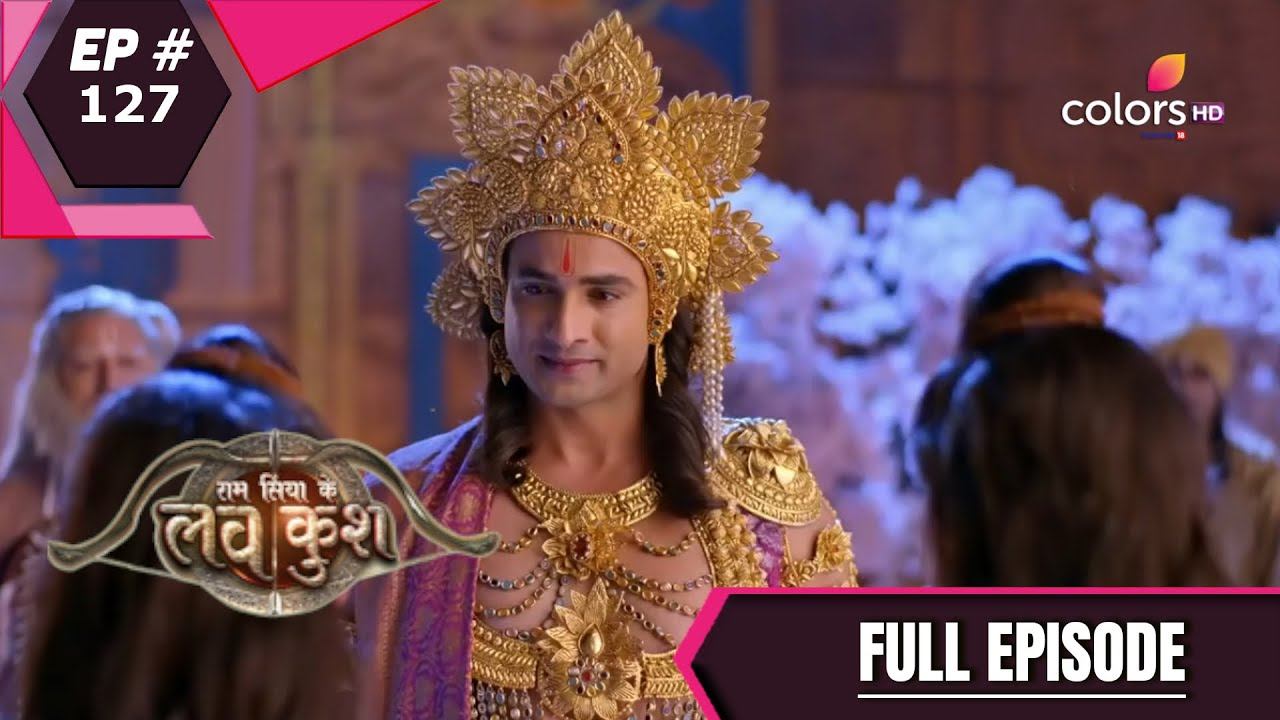 Ram Siya Ke Luv Kush | राम सिया के लवकुश | Episode 127 | Full Episode смотреть онлайн