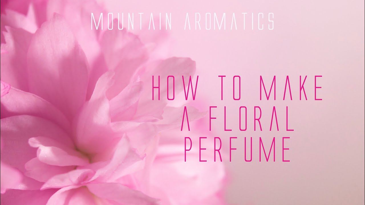 How to make a Floral Perfume смотреть онлайн