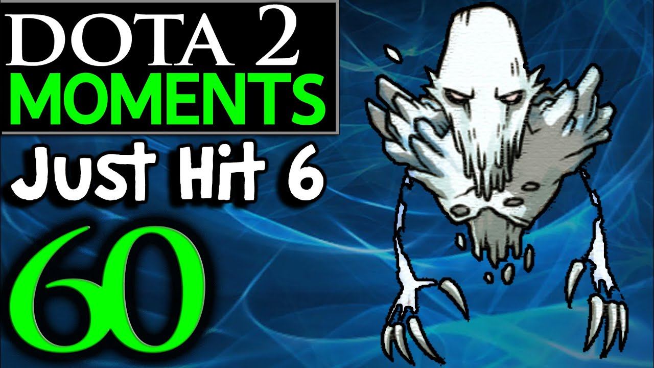 Dota 2 Moments #60 - Just Hit 6 смотреть онлайн