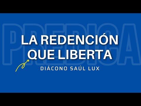 LA REDENCIÓN QUE LIBERTA | DIÁCONO SAÚL LUX | VIERNES 29 DE ABRIL 2022. смотреть онлайн