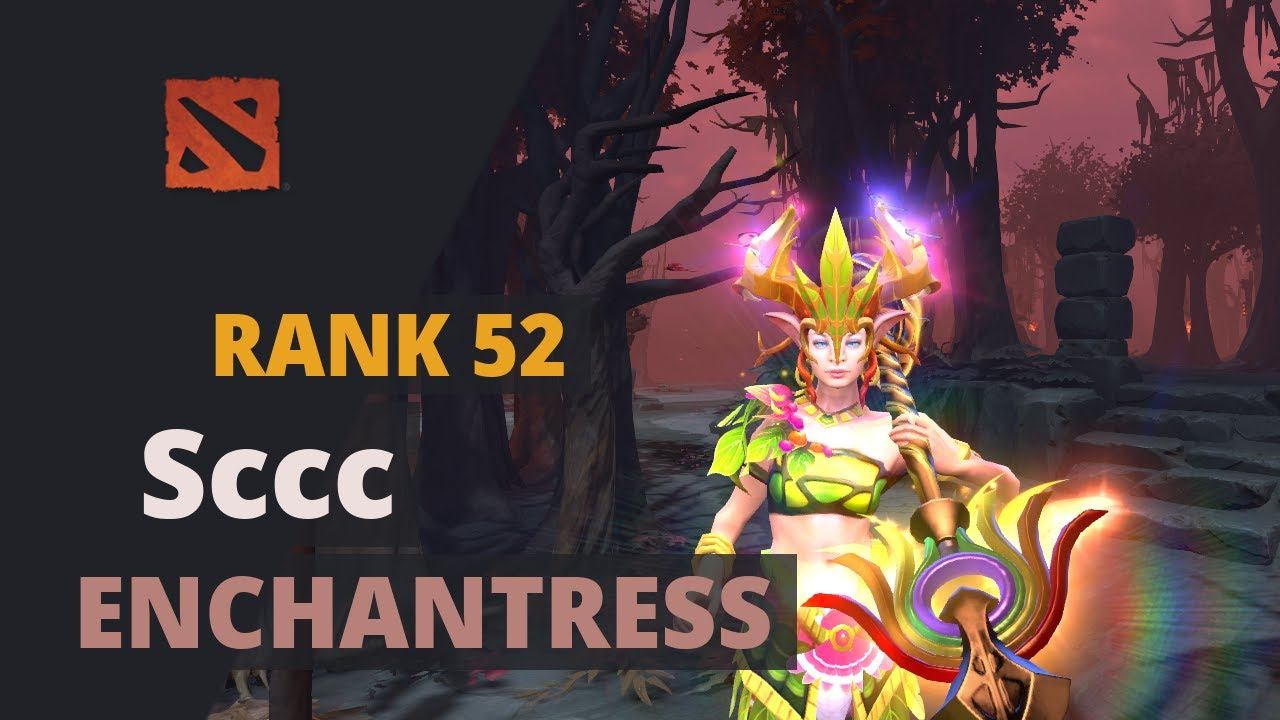 Sccc (Rank 52) plays Enchantress Dota 2 Full Game смотреть онлайн
