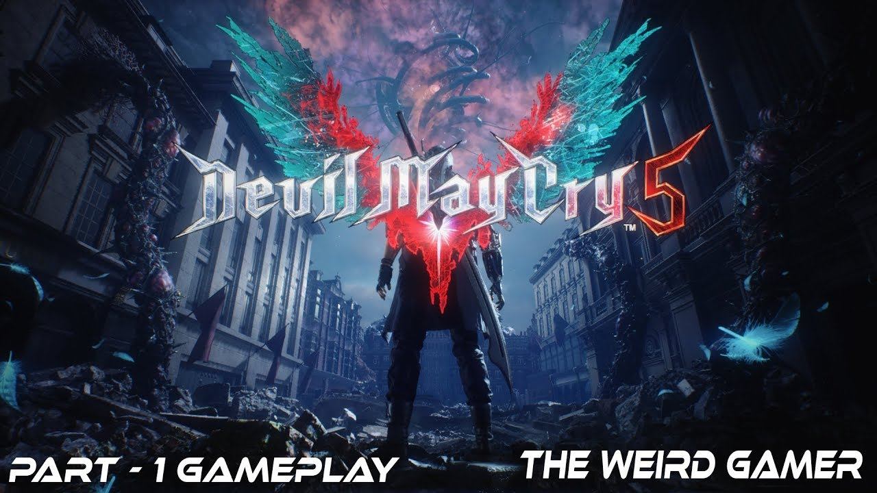 Devil May Cry 5 - The Intro || Gameplay Part 1(DMC 5) || TWG смотреть онлайн