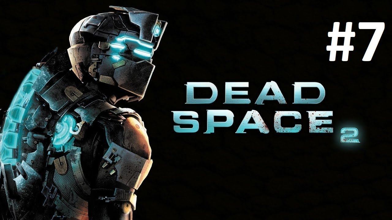 Dead Space 2 прохождение, часть 7 (на русском языке) смотреть онлайн