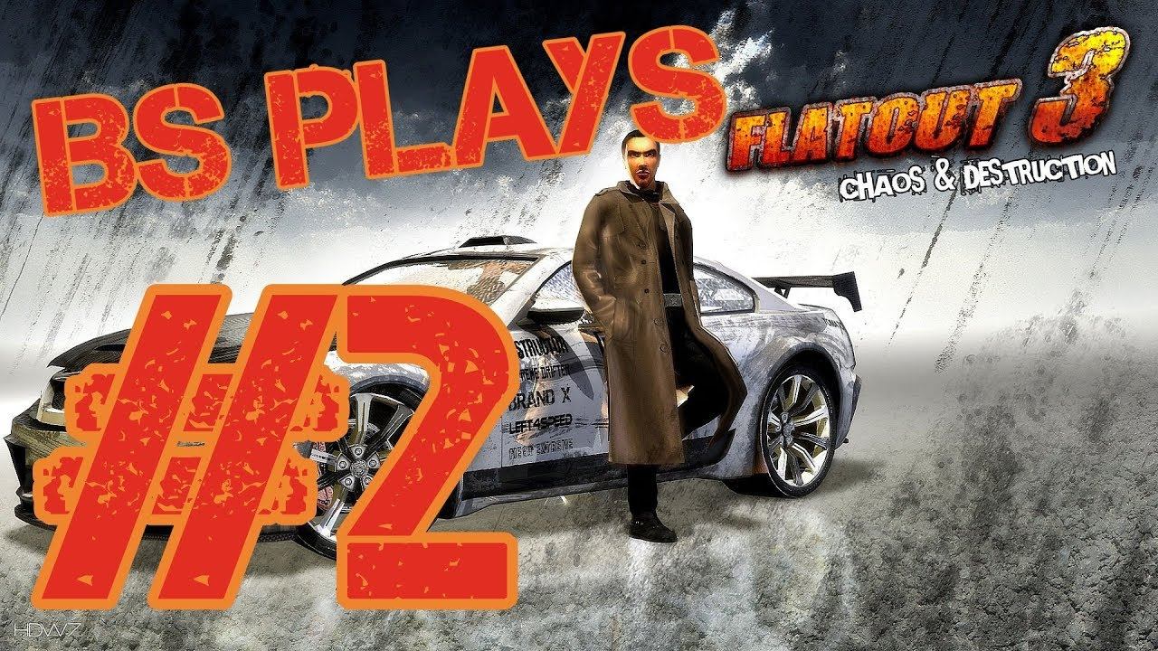 ★FlatOut 3: Chaos & Destruction - Part 2, Try Out End★ смотреть онлайн