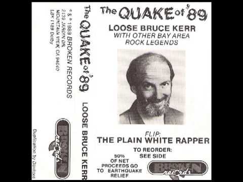 "THE QUAKE OF '89" by Loose Bruce Kerr смотреть онлайн