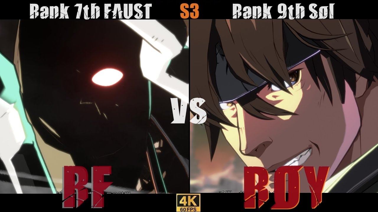 GGST➤Rank 7th FAUST /ファウスト [ RF ] vs Rank TOP Sol /ソル [ ロイ/ROY ] Guilty Gear Strive смотреть онлайн