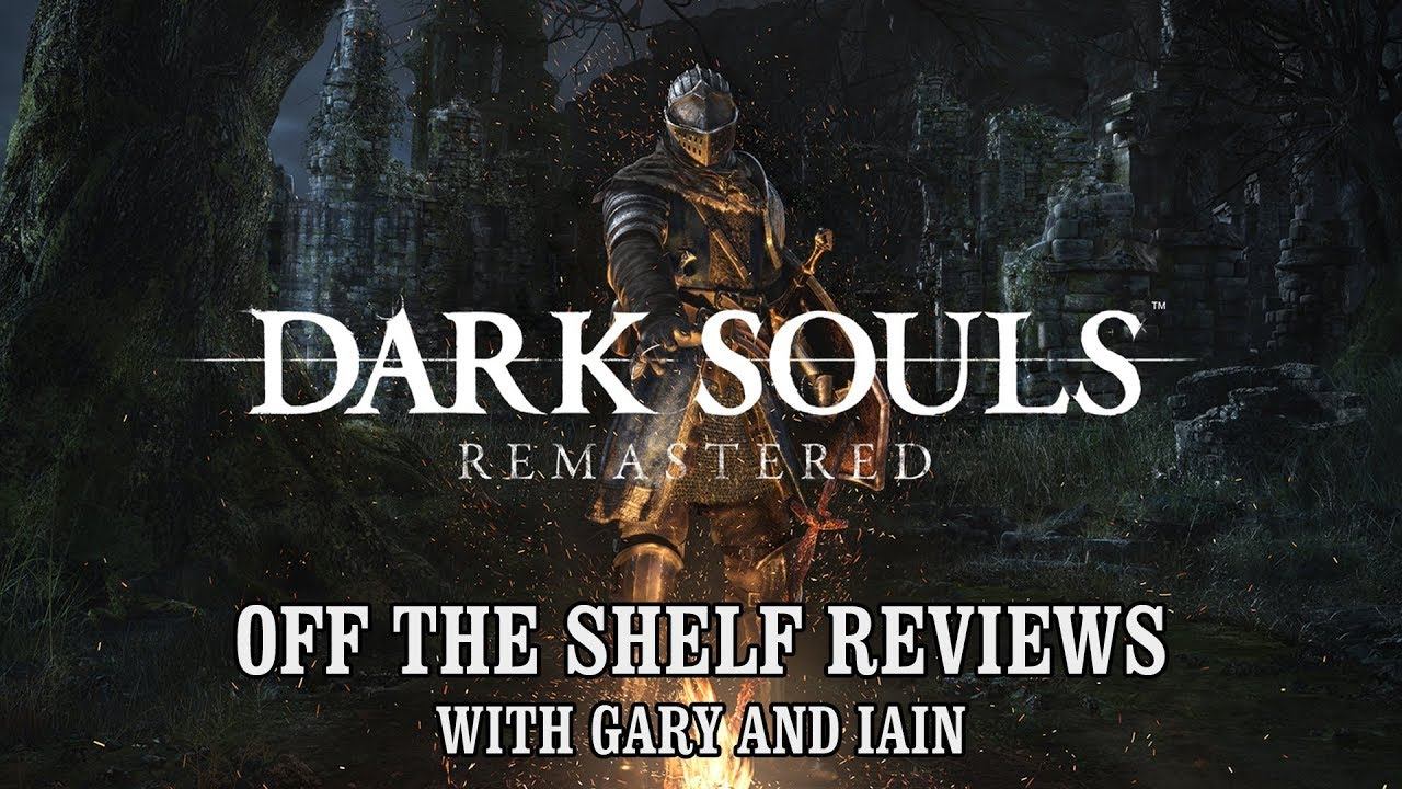Dark Souls Remastered - Off The Shelf Reviews смотреть онлайн