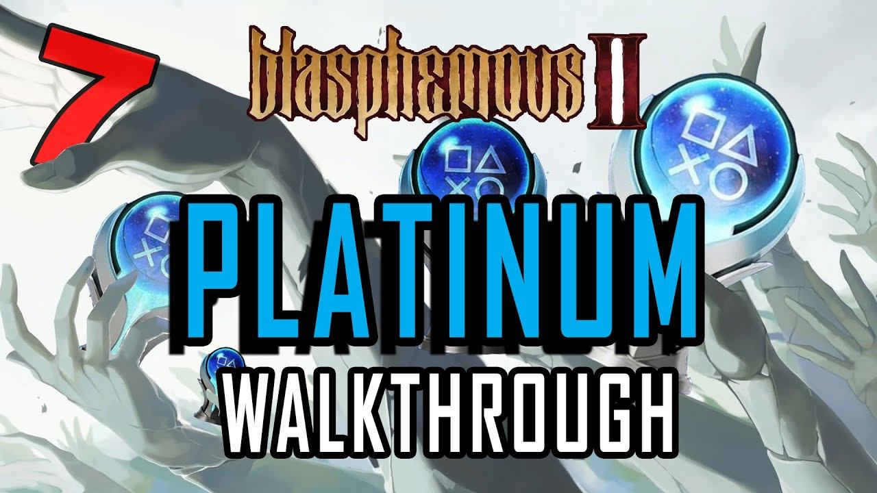 Blasphemous 2 - Platinum Walkthrough 7/12 - All Trophies & Achievements in 6 hours смотреть онлайн