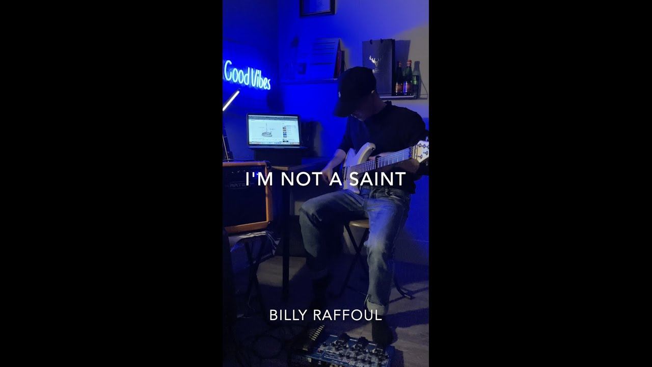 Billy Raffoul - I'm not a saint〡Electric Version〡Guitar Cover смотреть онлайн