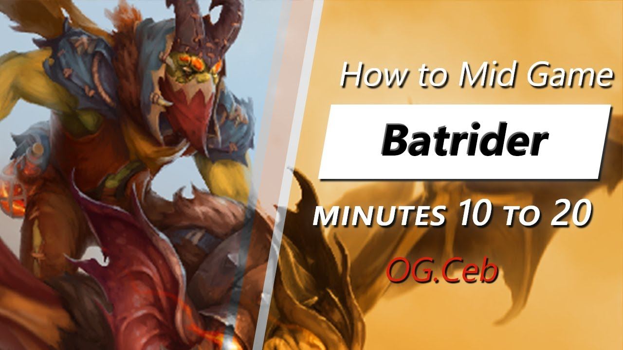 Ceb mid game Batrider | Minute 10 to 20 смотреть онлайн