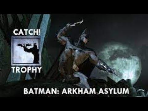 Batman Arkham Asylum - Catch Trophy смотреть онлайн