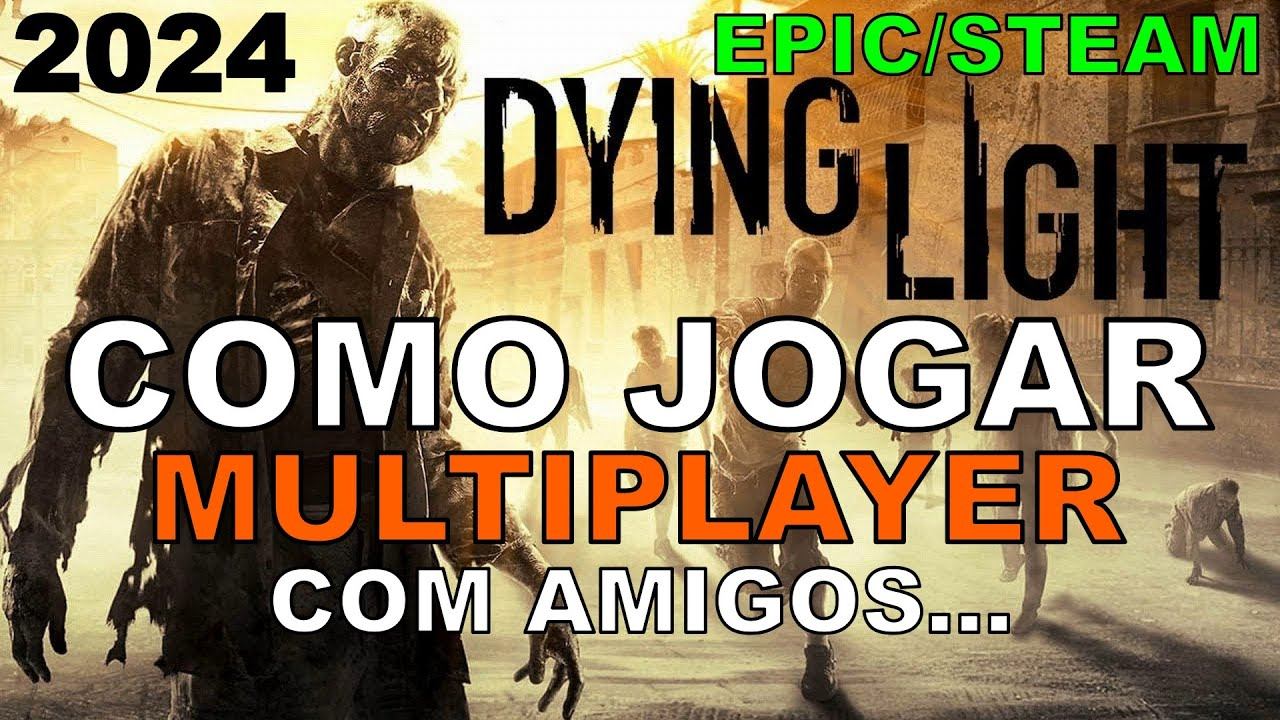Como jogar DYING LIGHT ONLINE MULTIPLAYER COOP com amigos - Pela Epic Games ou Steam (TUTORIAL) смотреть онлайн