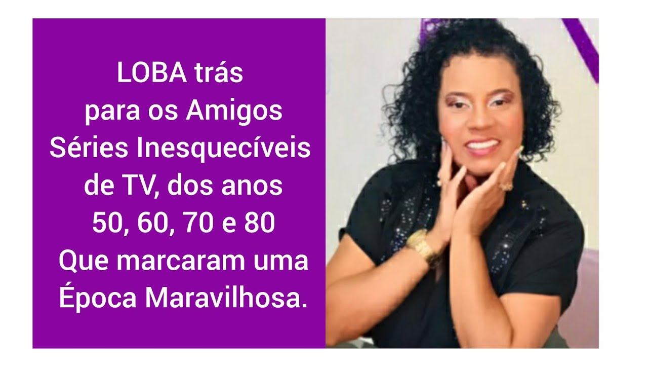 💋🐺 SÉRIES INESQUECÍVEIS DE TV, DOS ANOS 50, 60, 70 E 80, QUE MARCARAM UMA ÉPOCA MARAVILHOSA. смотреть онлайн