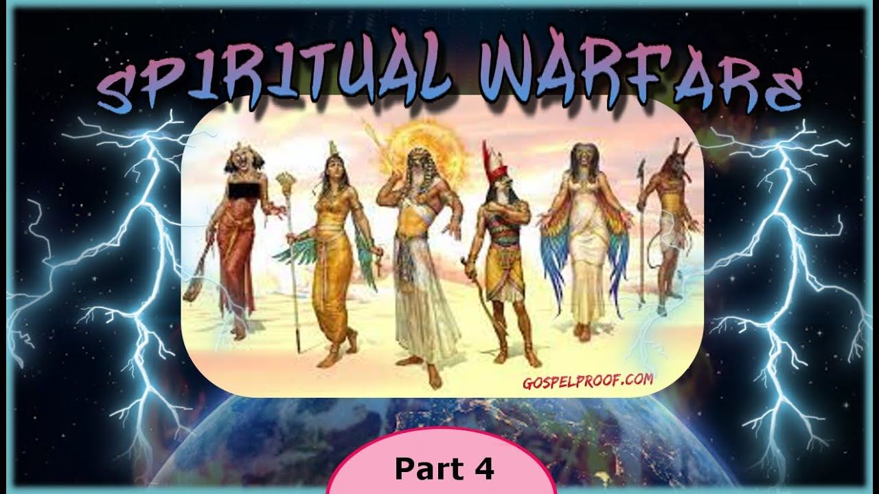 Spiritual Warfare - Part 4 - False Gods Bible Study