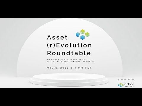 Asset (r)Evolution Roundtable 5/3/22 смотреть онлайн