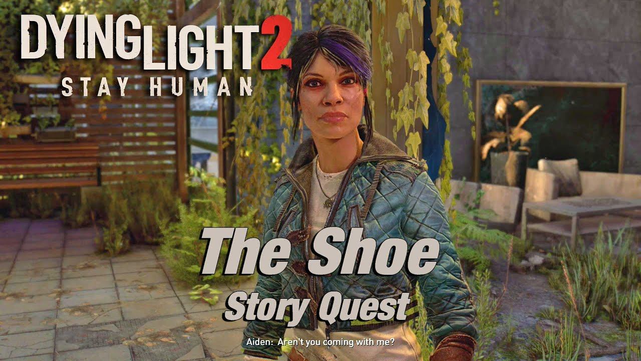 Dying Light 2 - The Shoe - Story Quest Walkthrough смотреть онлайн