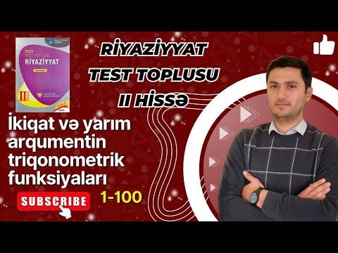 İkiqat və yarım arqumentin triqonometrik funksiyaları test toplusu 2023(1-100) смотреть онлайн