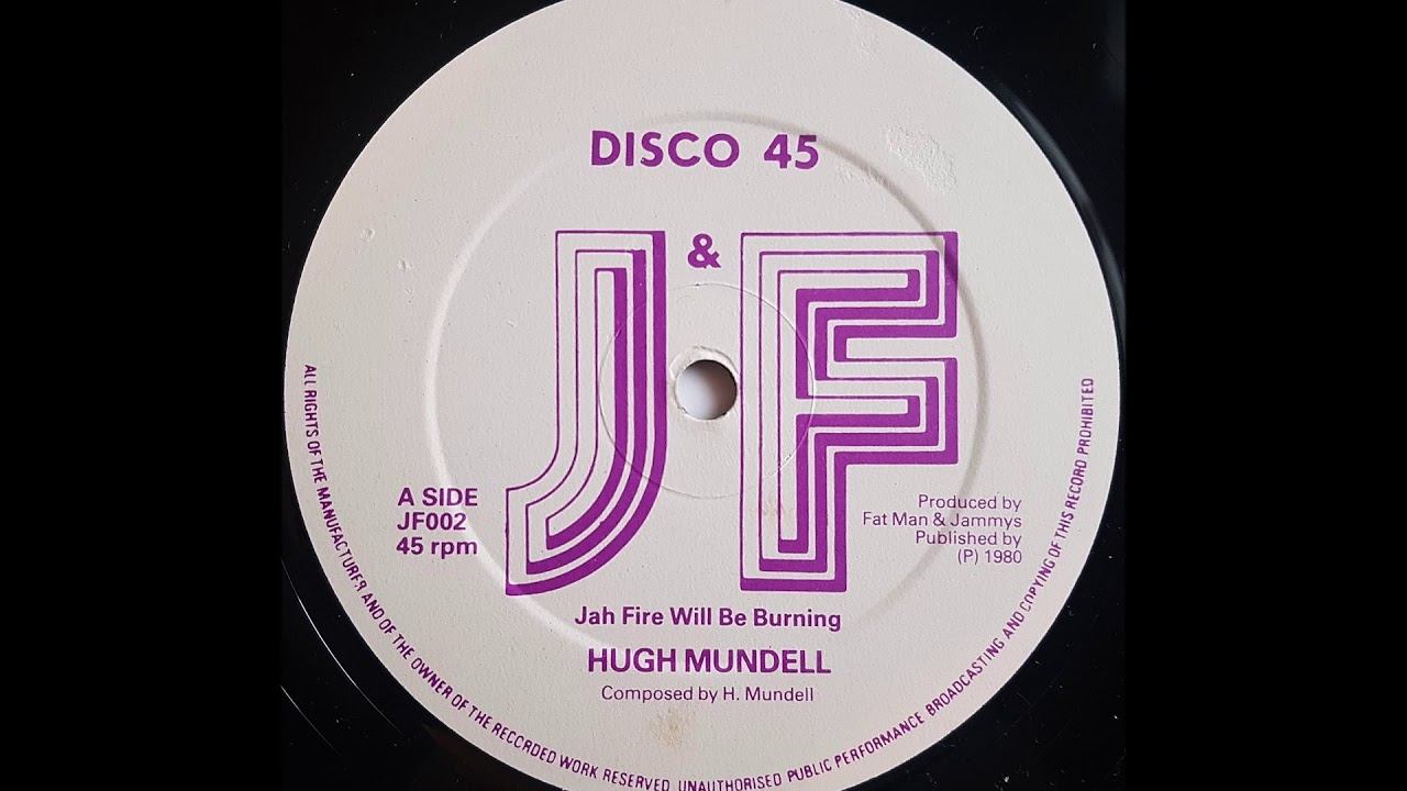 HUGH MUNDELL - Jah Fire Will Be Burning [1980] смотреть онлайн