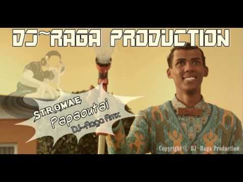 Stromae - Papaoutai(DJ~Raga Rmx) смотреть онлайн
