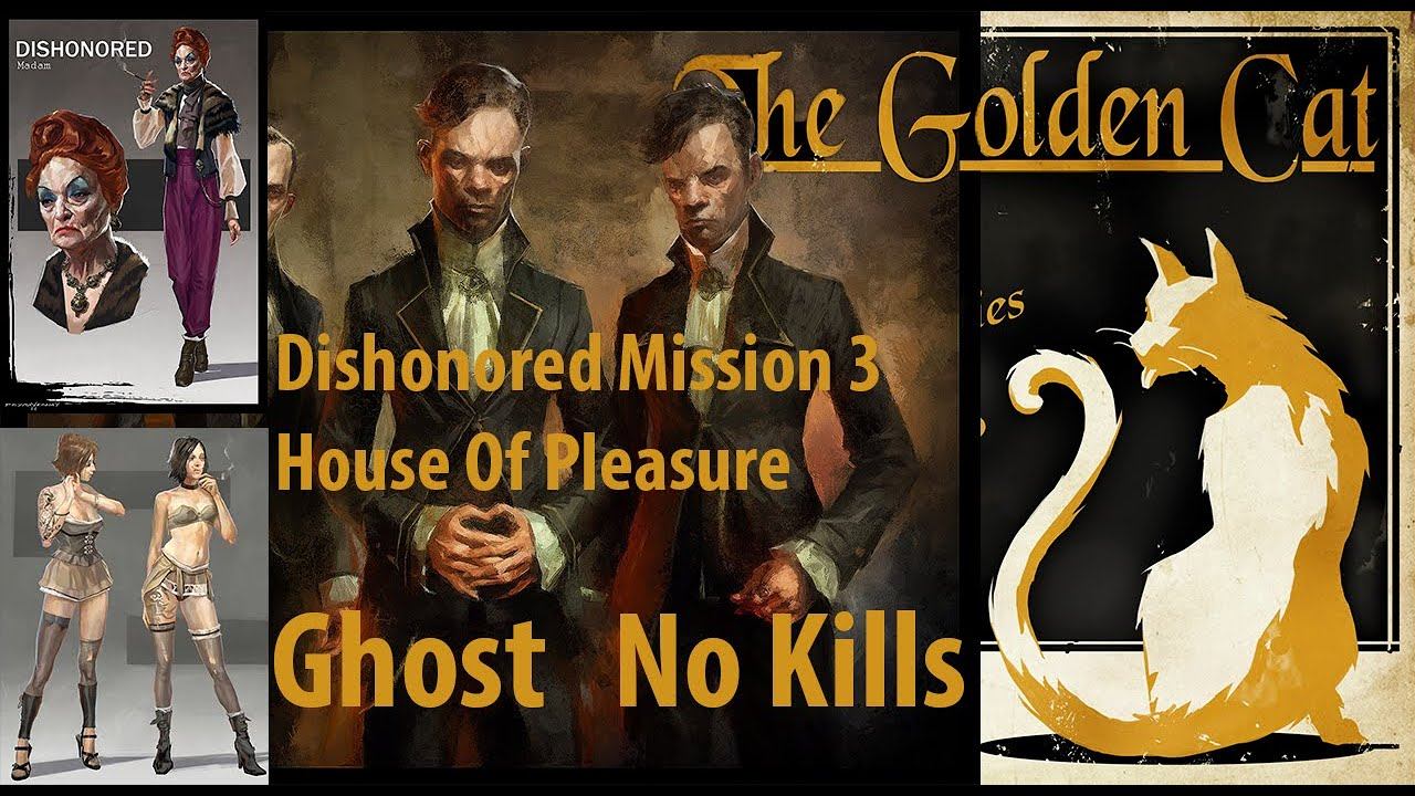 Dishonored Mission 3 | House Of Pleasure | Ghost, No Kills смотреть онлайн