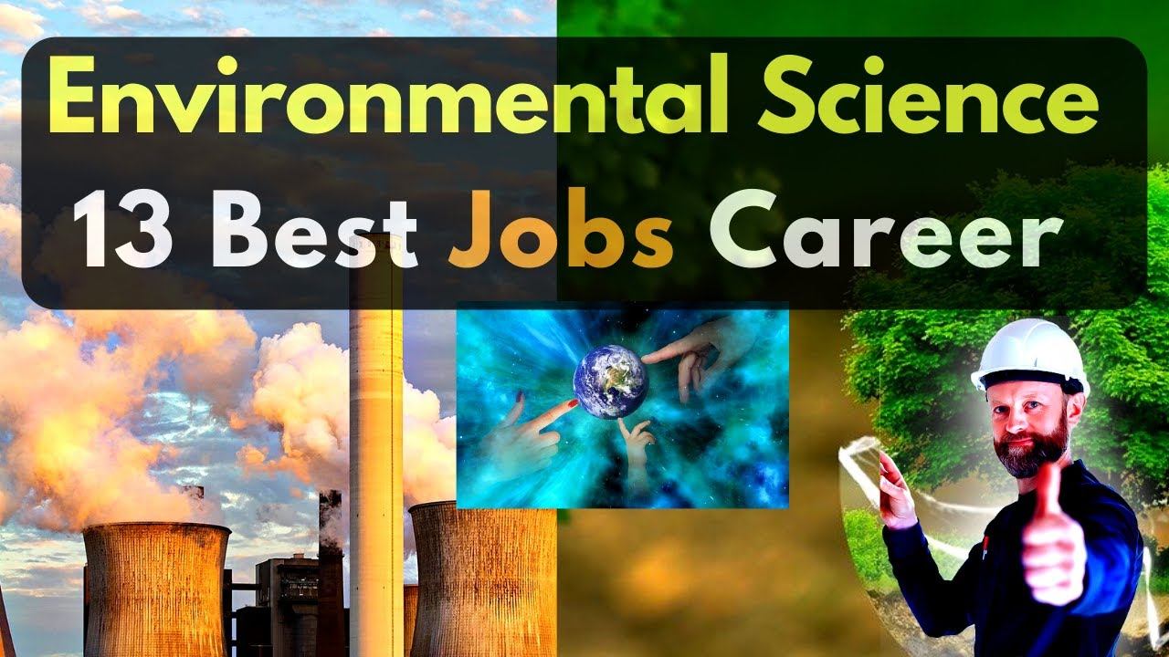Environmental Science : Jobs Career In Environmental Science I Bsc Environmental Science Jobs
