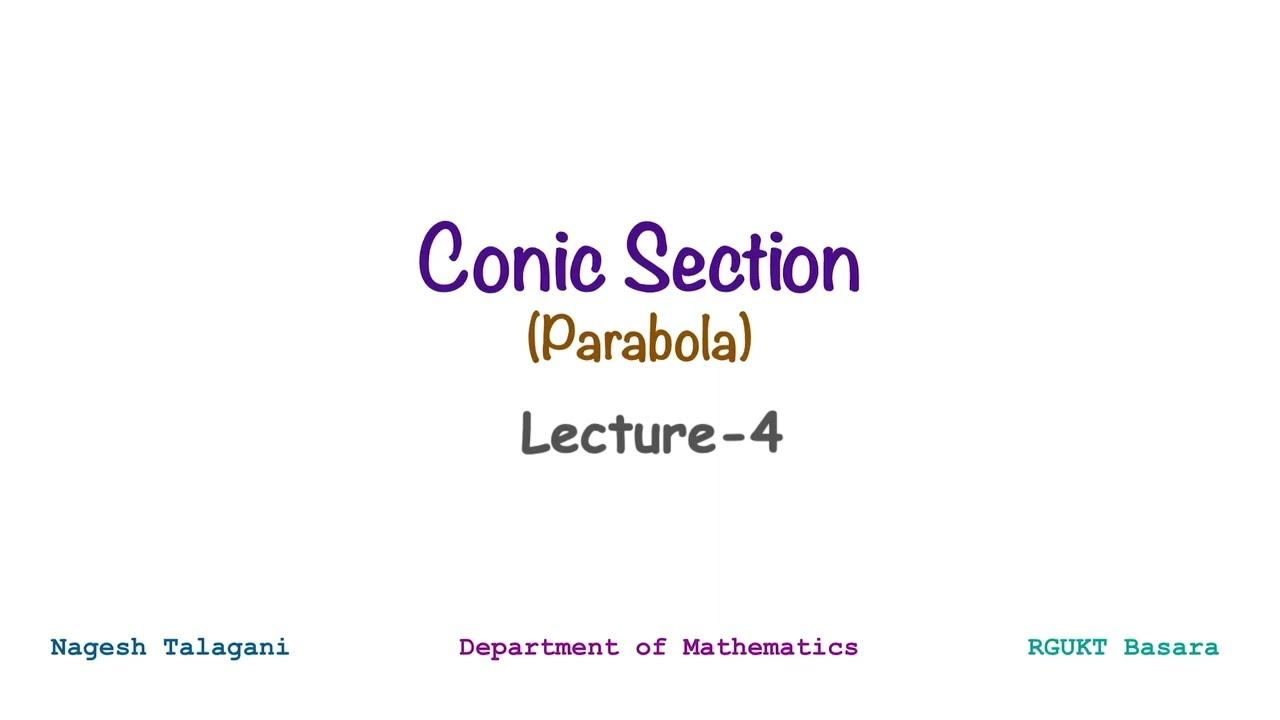 Conic Sections | Lecture -4: Parabola - IV смотреть онлайн