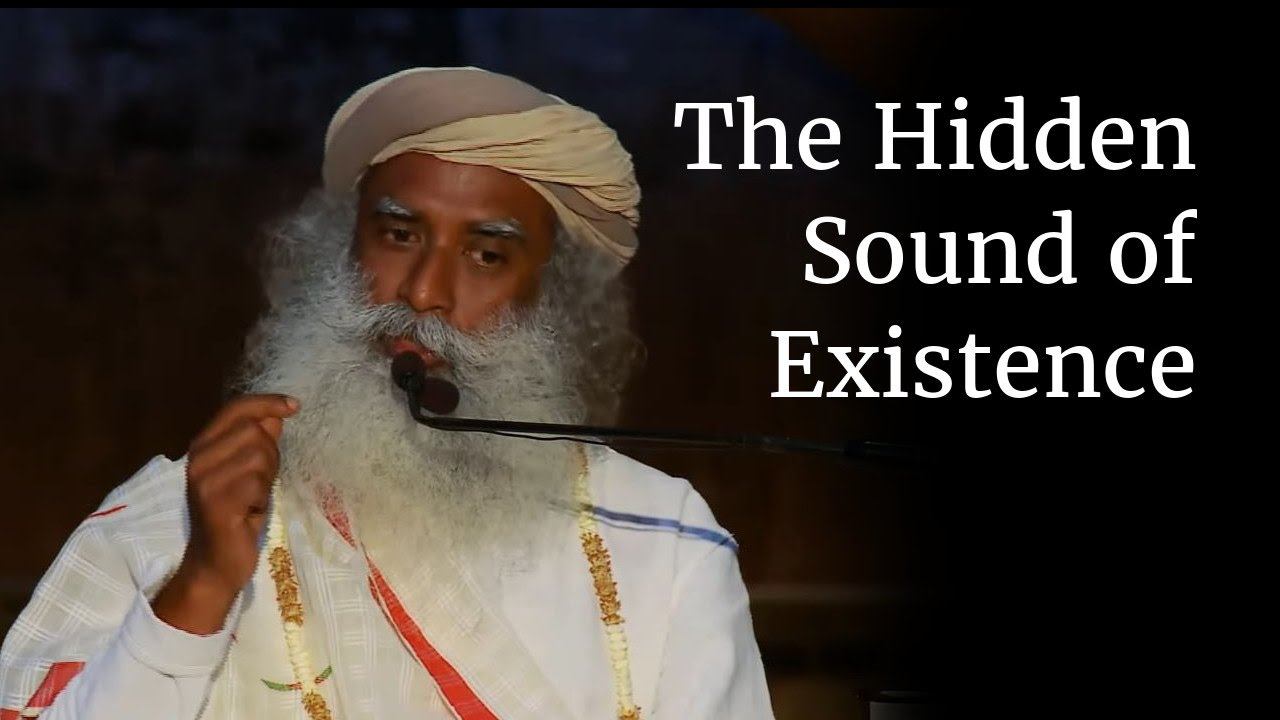 The Hidden Sound of Existence | Sadhguru смотреть онлайн