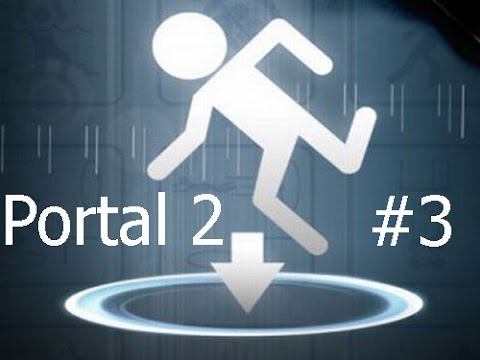 Portal2 - Портуем!- №3 смотреть онлайн
