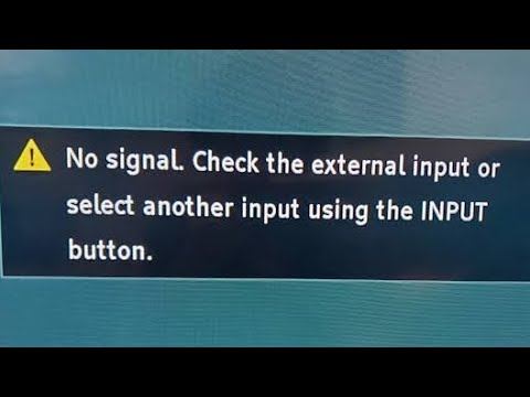 Sony Tv Fix No Signal Check The External Input Or Select Another Input Using The Input Button