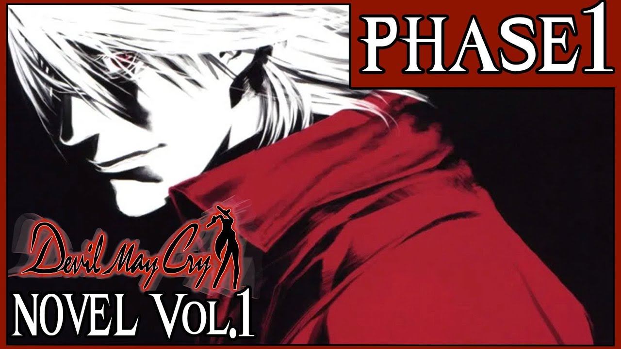 THE BEGINNING OF DANTE! | Devil May Cry Novel Vol.1 Phase 1 - Review/Discussion - Road To DMC5 смотреть онлайн