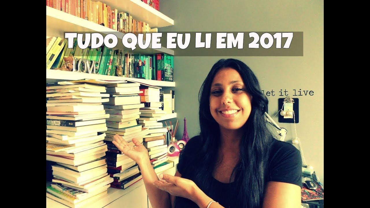 TODOS OS LIVROS LIDOS EM 2017 смотреть онлайн