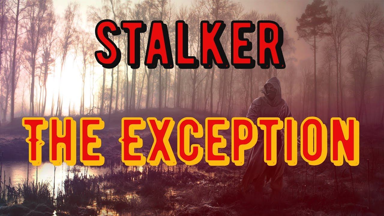 STALKER : The Exception ► Путь на Росток # 12 смотреть онлайн