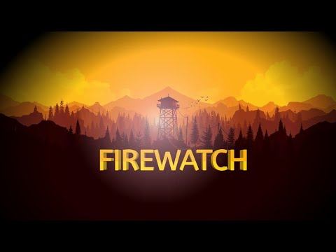 Firewatch:Прохождение #1 смотреть онлайн