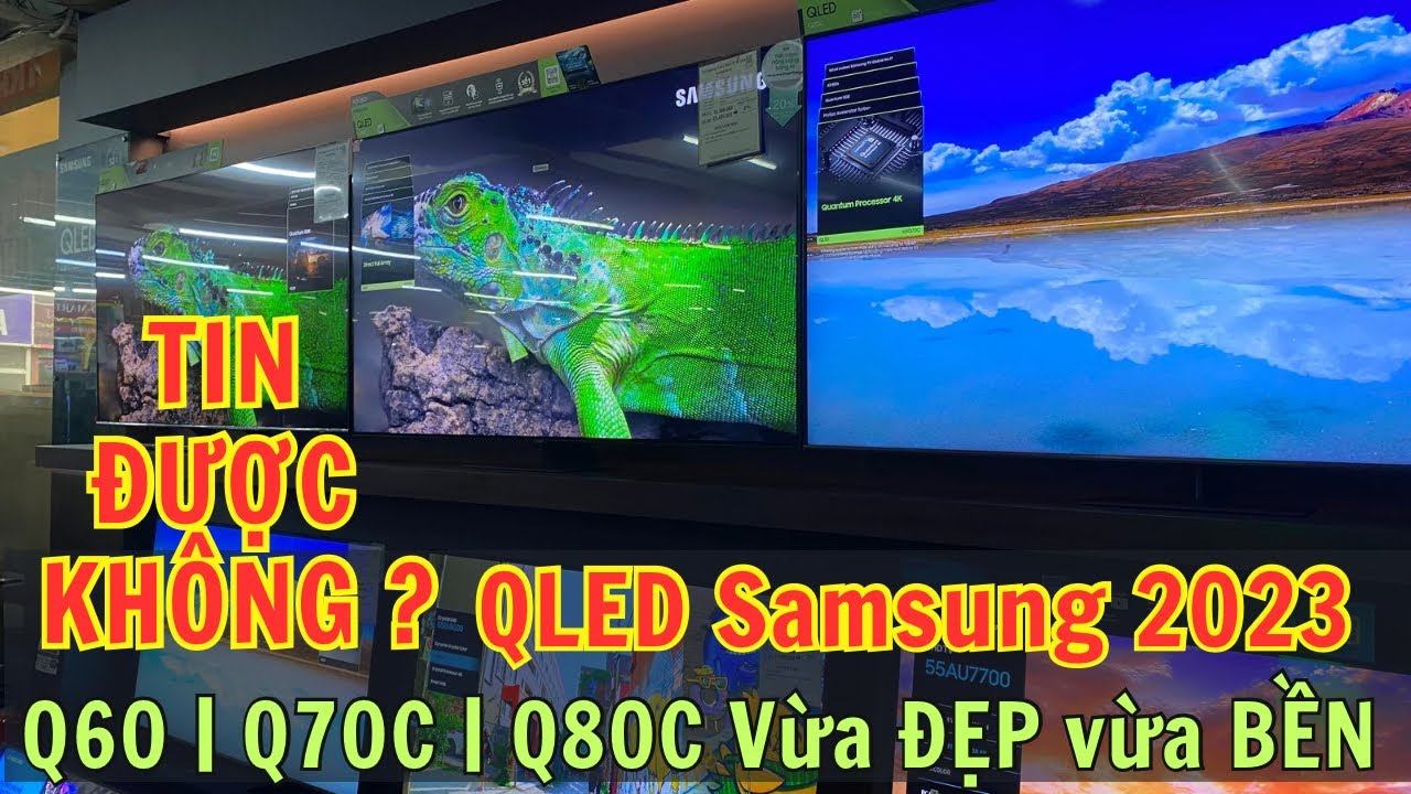 TIN ĐƯỢC KHÔNG ? Samsung Qled 2023 từ 43 inch - 85 inch Q60 | Q70C | Q80C VỪA ĐẸP VỪA BỀN смотреть онлайн