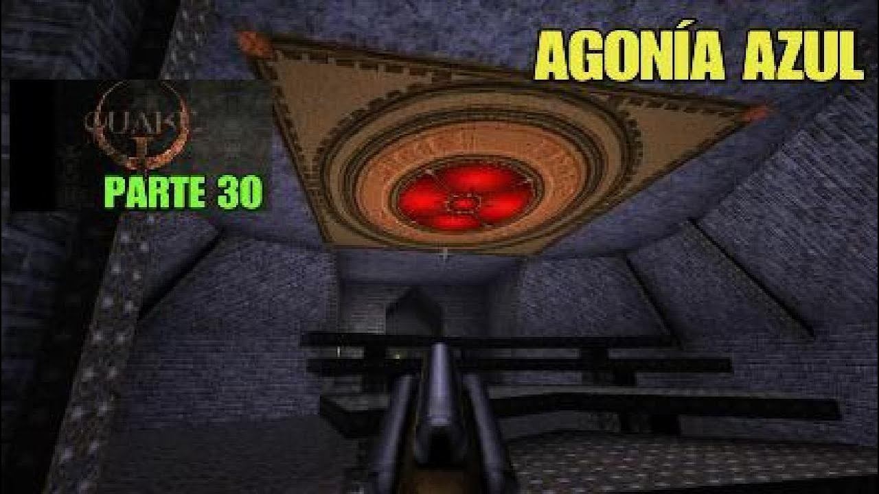 Quake Remastered pt30: AGONÍA AZUL смотреть онлайн