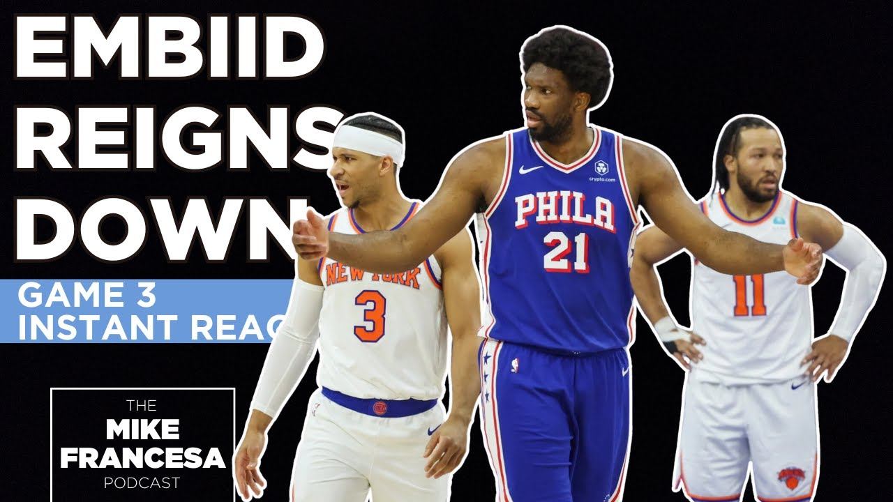 Embiid's 50 Dooms Knicks in Game 3 смотреть онлайн