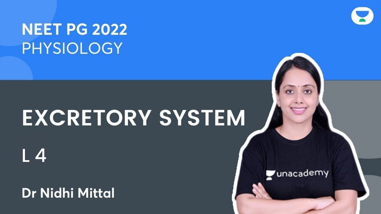 Excretory System | L4 | Dr.Nidhi Mittal | Physiology | NEET PG | Unacademy Live NEET PG смотреть онлайн