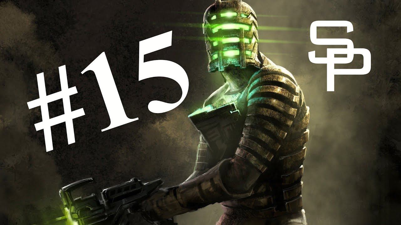#15|МЁРТВ ПО ПРИБЫТИИ|Dead Space|Максимальная сложность смотреть онлайн