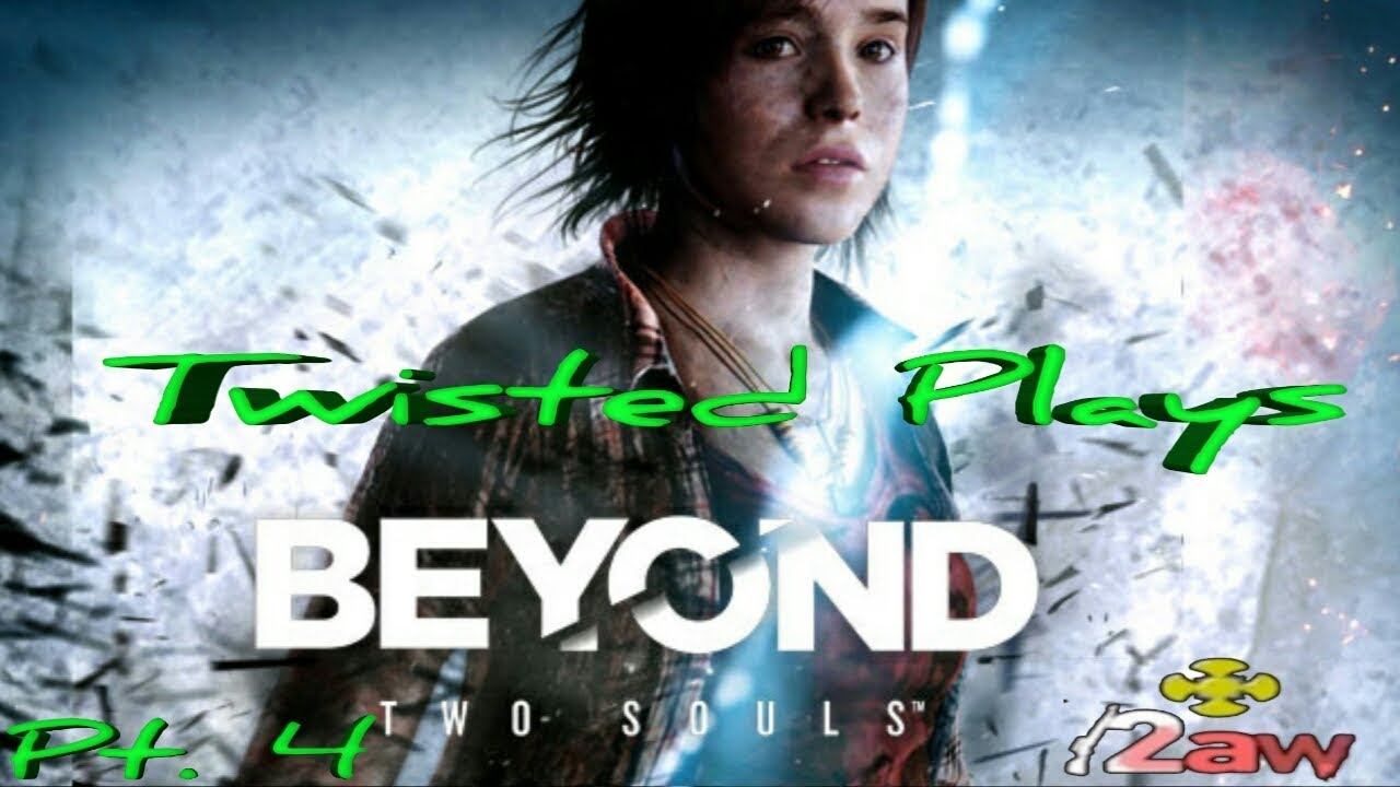 Beyond Two Souls: Co-op with ROACH_is_KING Pt. 4 смотреть онлайн