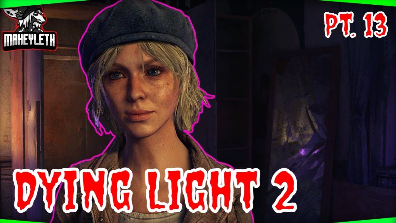 Sophie's Plan with The PK's || Dying Light 2 Stay Human 13 смотреть онлайн