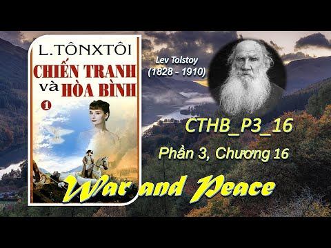 CTHB_P3_16_Tập 3, Chương 16, Chiến Tranh và Hòa Bình, Lev Tolstoy (Nov 2021) смотреть онлайн