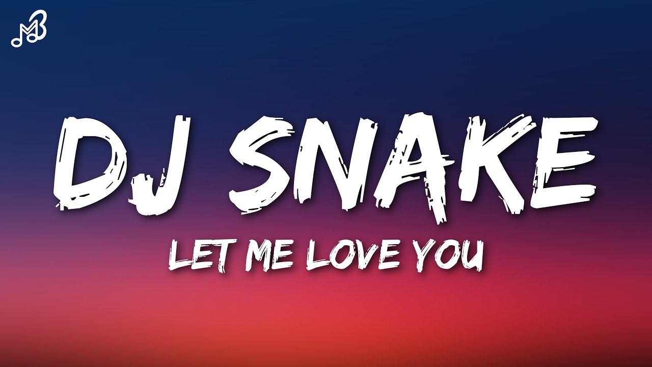 DJ Snake ft. Justin Bieber - Let Me Love You (Lyrics) "Don't You Give Up Nah Nah Nah" смотреть онлайн